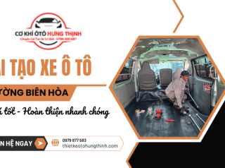 Cải tạo ô tô phường Biên Hòa giá tốt, hoàn thiện nhanh chóng