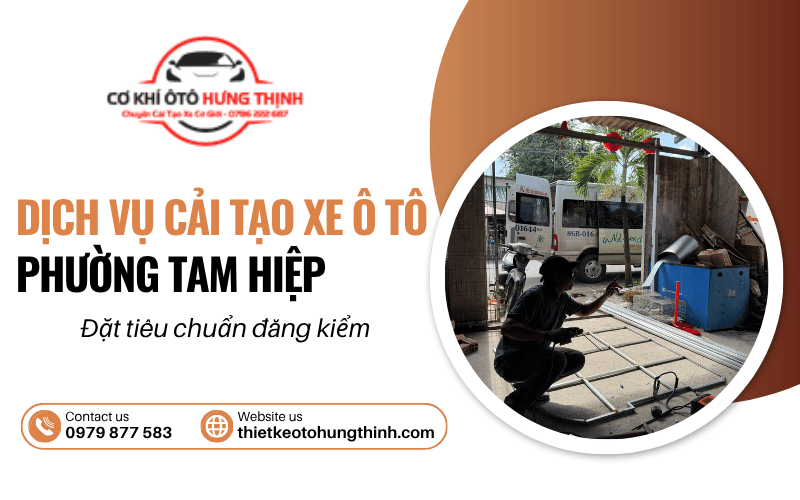 dịch vụ cải tạo xe ô tô phường Tam Hiệp