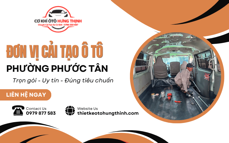 đơn vị cải tạo ô tô phường Phước Tân